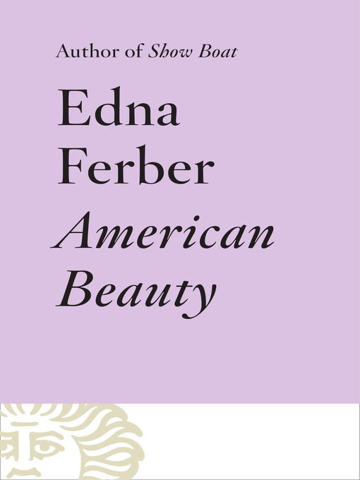 Title details for American Beauty by Edna Ferber - Available